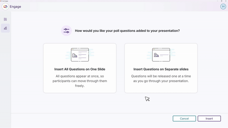 New Workflow Option: In addition to inserting individual question slides, users can now insert all questions into a single slide. The Release button then publishes all questions at once for streamlined activity management.